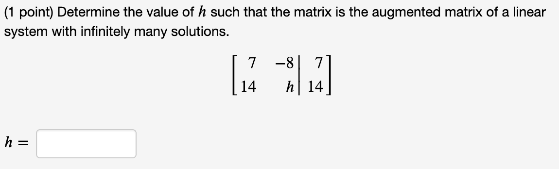 such that the matrix is the augmented matrix of a consistent linear