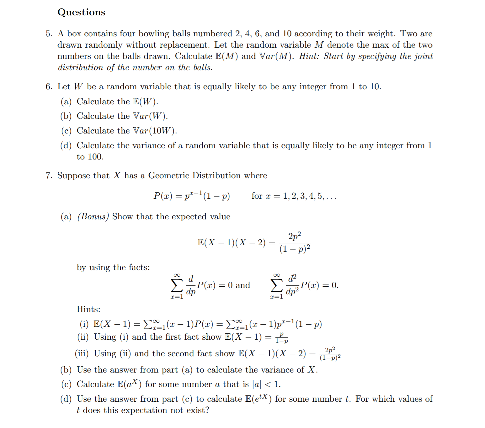 please solve these problems: Questions 5. A box contains four bowling balls