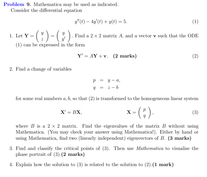  Problem 9. Mathematica may be used as indicated. Consider the differential