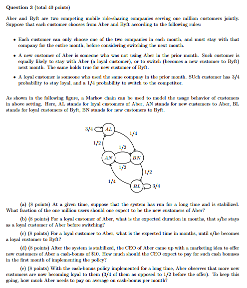 This is the problem about the markov chain. Question 3 (total 40