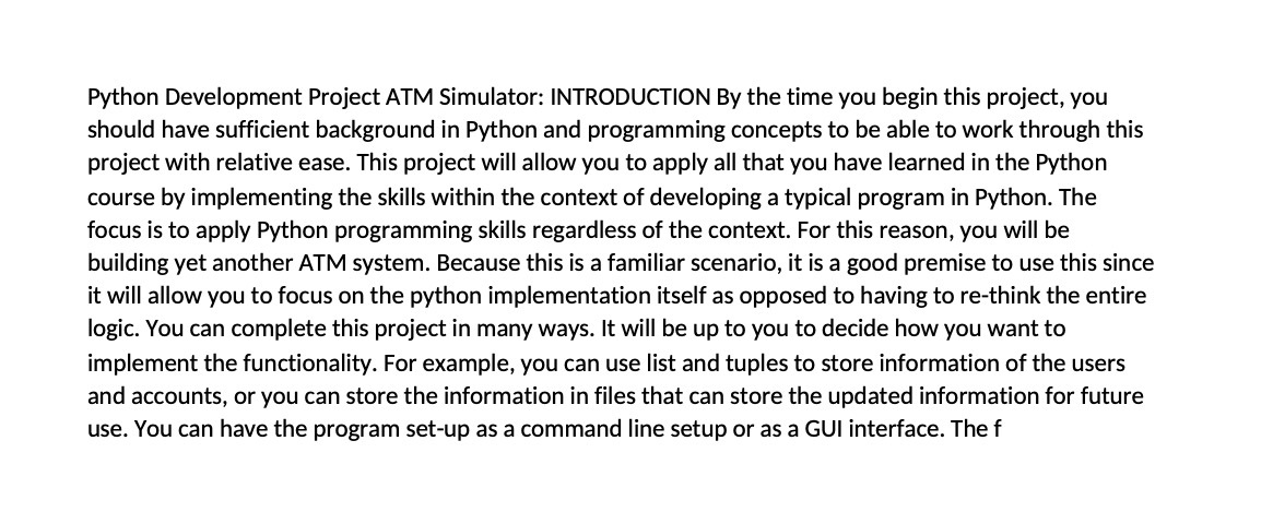 Python Development Project ATM Simulator: INTRODUCTION By the time you begin