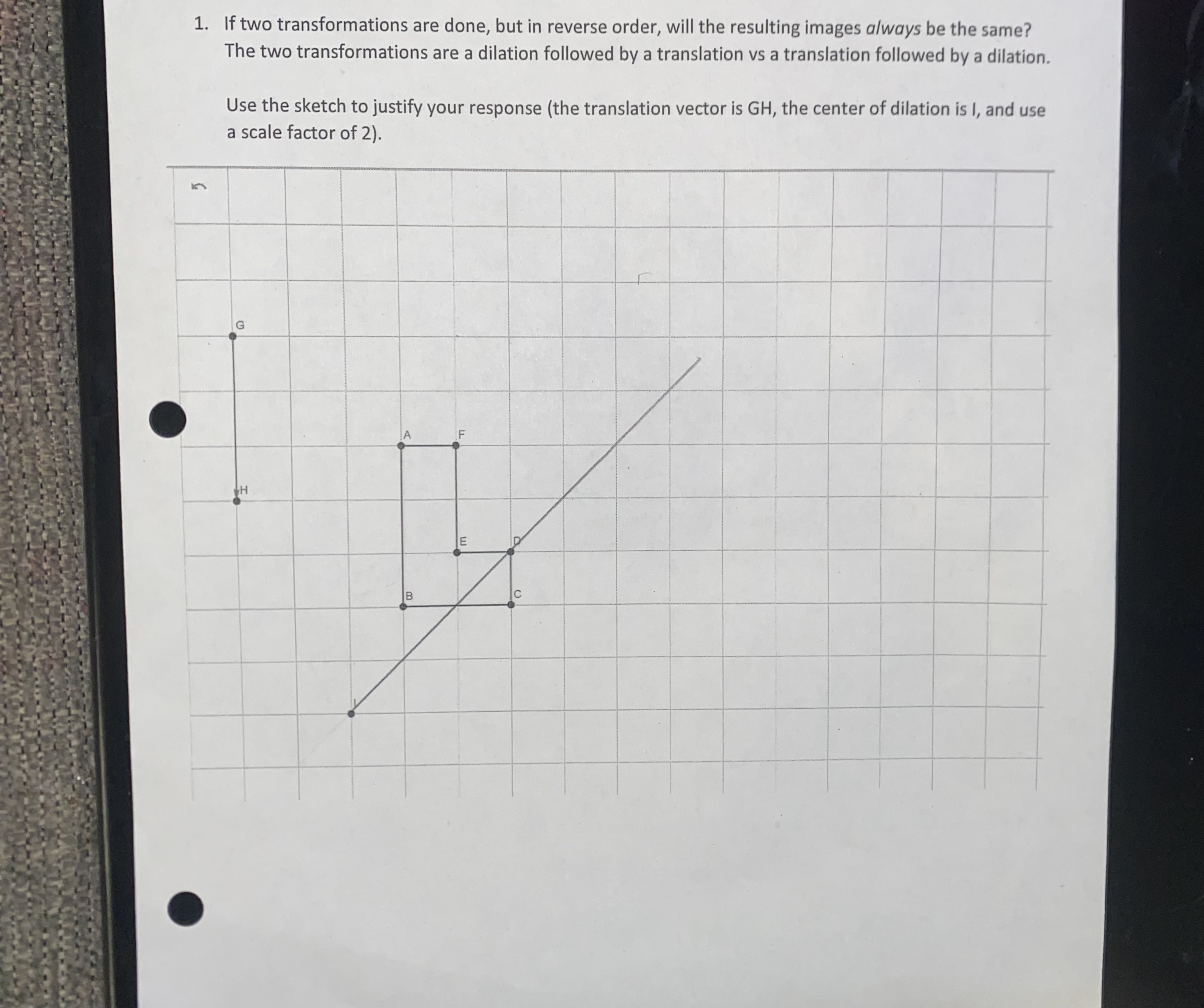  1. If two transformations are done, but in reverse order, will