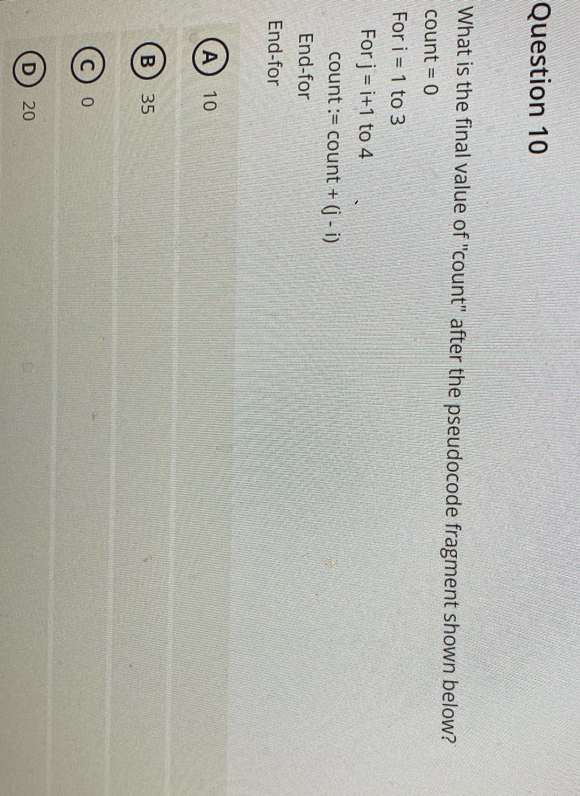 Answer and explain Question 10 What is the final value of "count"