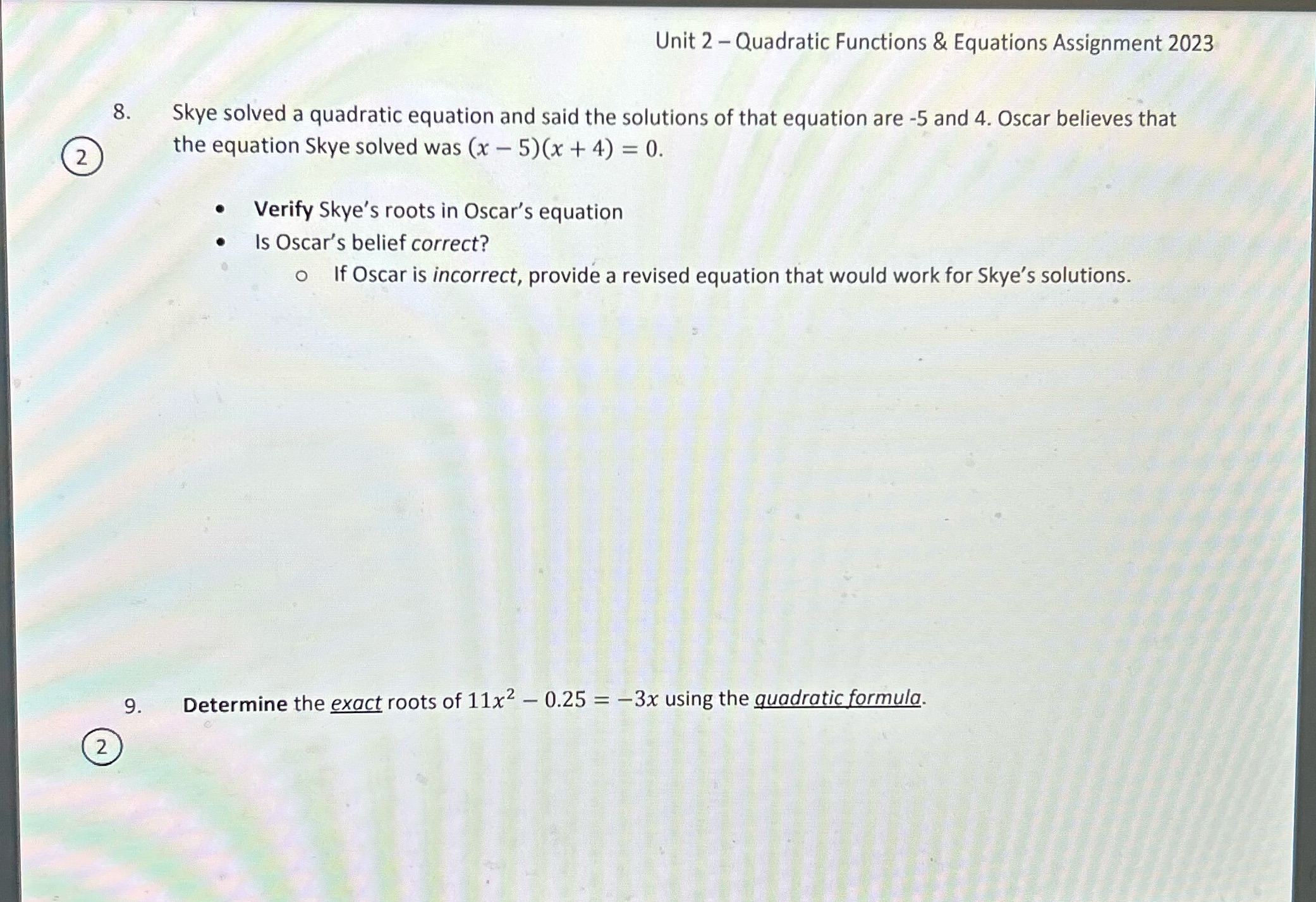  Unit 2 - Quadratic Functions & Equations Assignment 2023 8. Skye