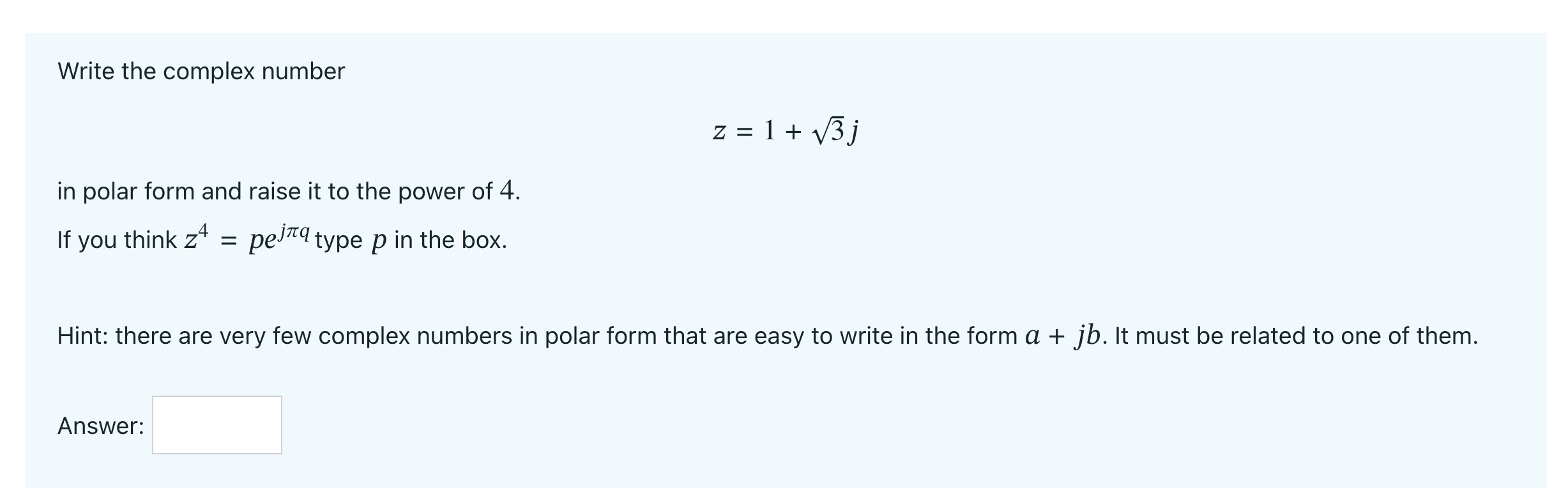 1) Write the complex number Z = 1+ V3j in polar form