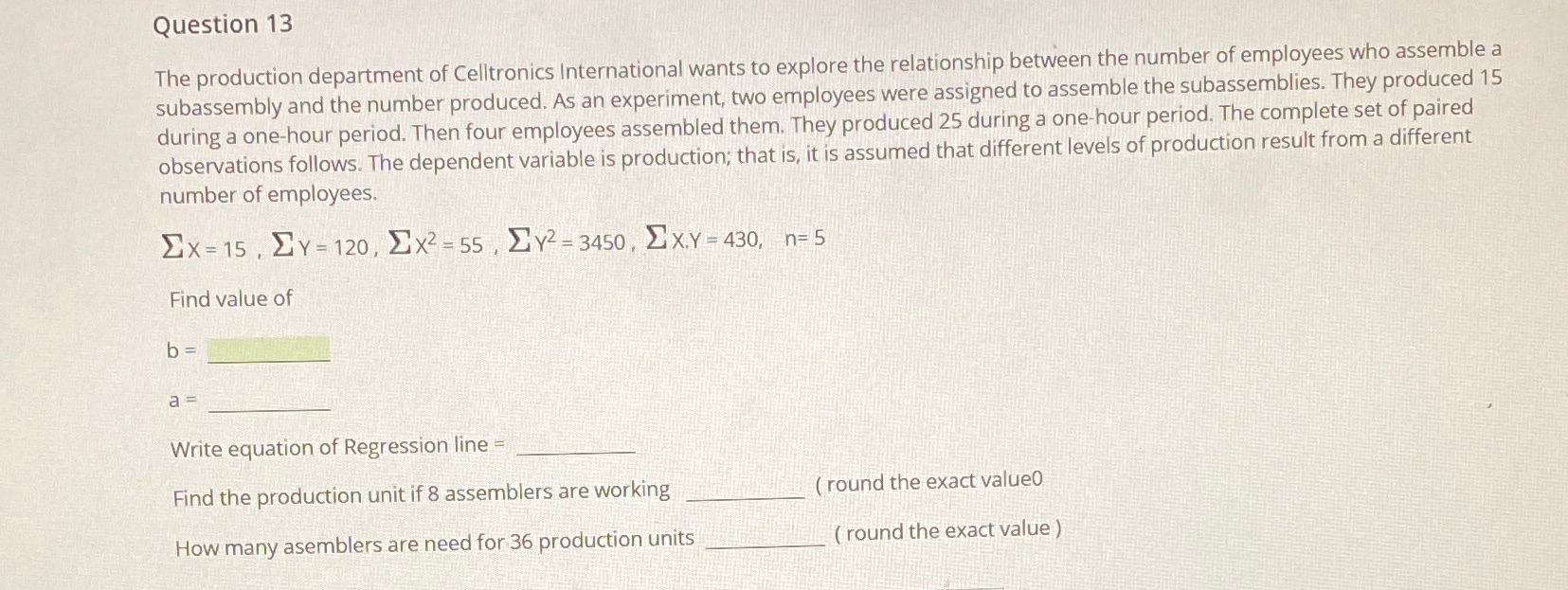 PLEASE HELP ME OUT ITS MY FINALS! :( Question 13 The production