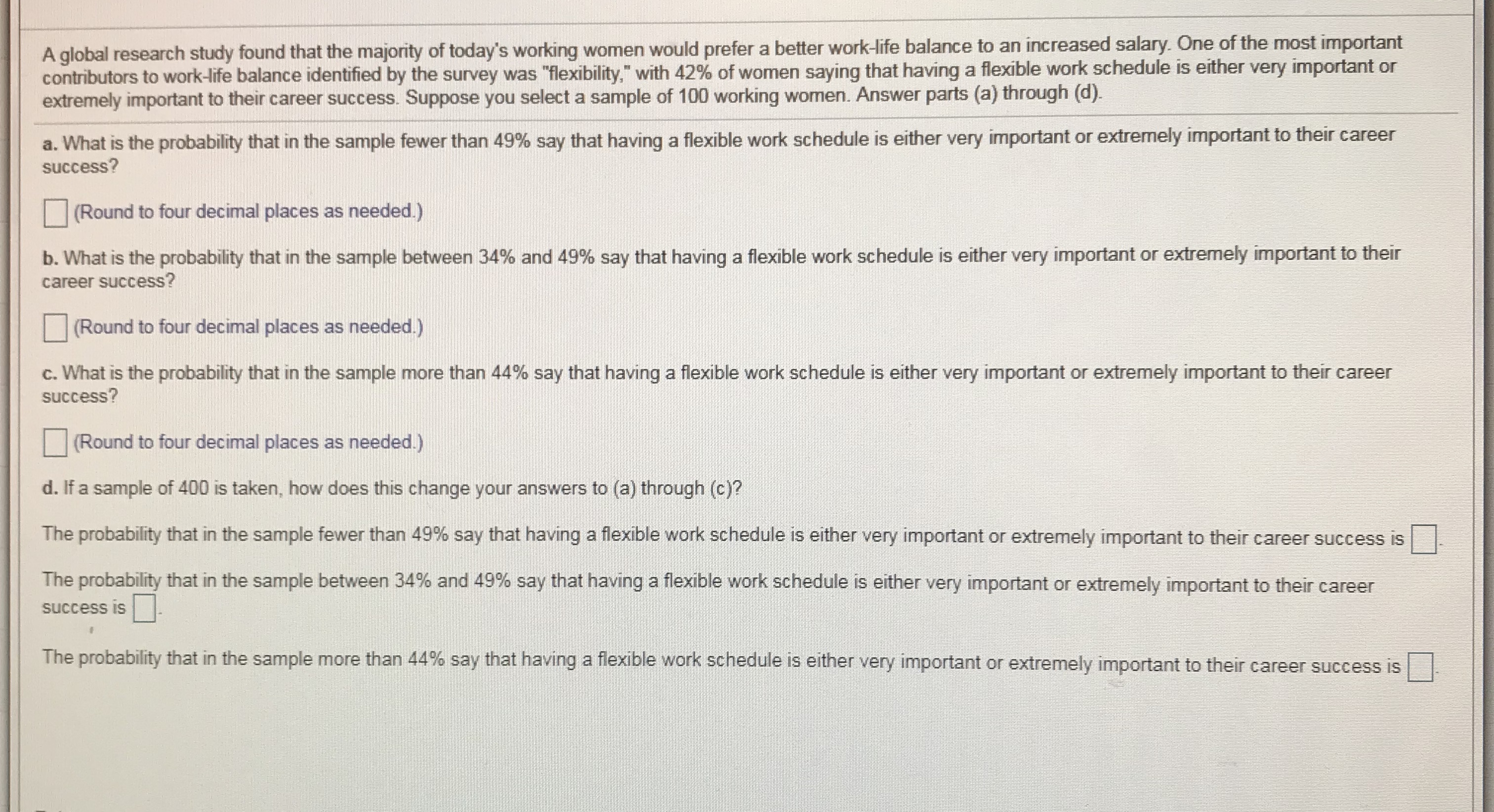 I need help with this question. A global research study found that