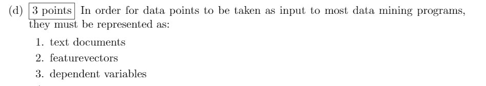  (d) 3 points In order for data points to be taken
