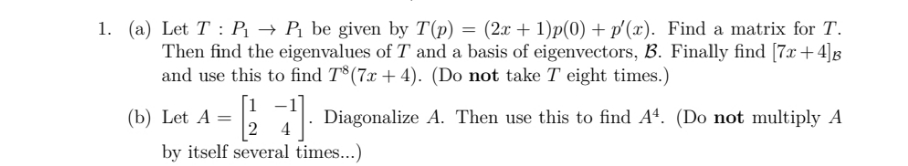 please explain #1 1. (a) Let T : P1 - Pi be