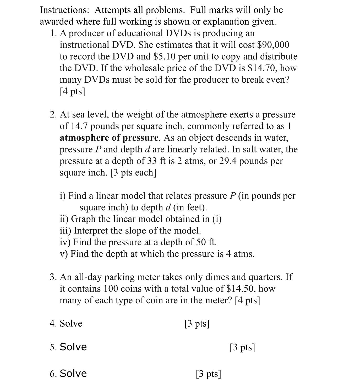  Instructions: Attempts all problems. Full marks will only be awarded where