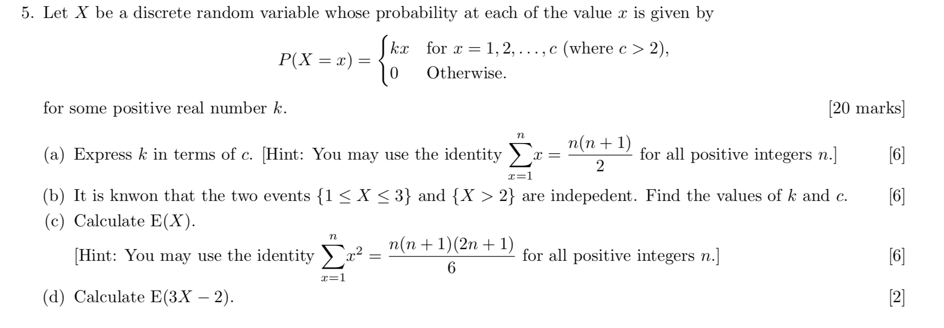 5. LetXbe a discrete random variable whose probability at each of the