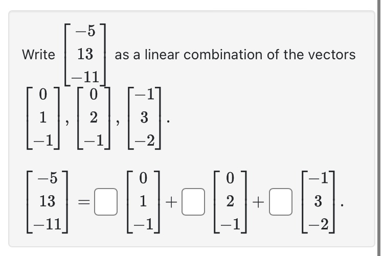  \fLet o[- [oe [ o) Is w a linear combination of