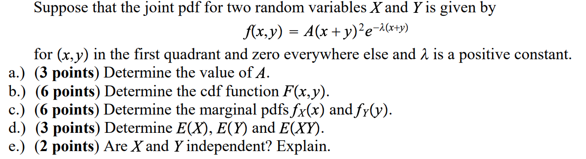 Suppose that the joint pdf for two random variables X and Y