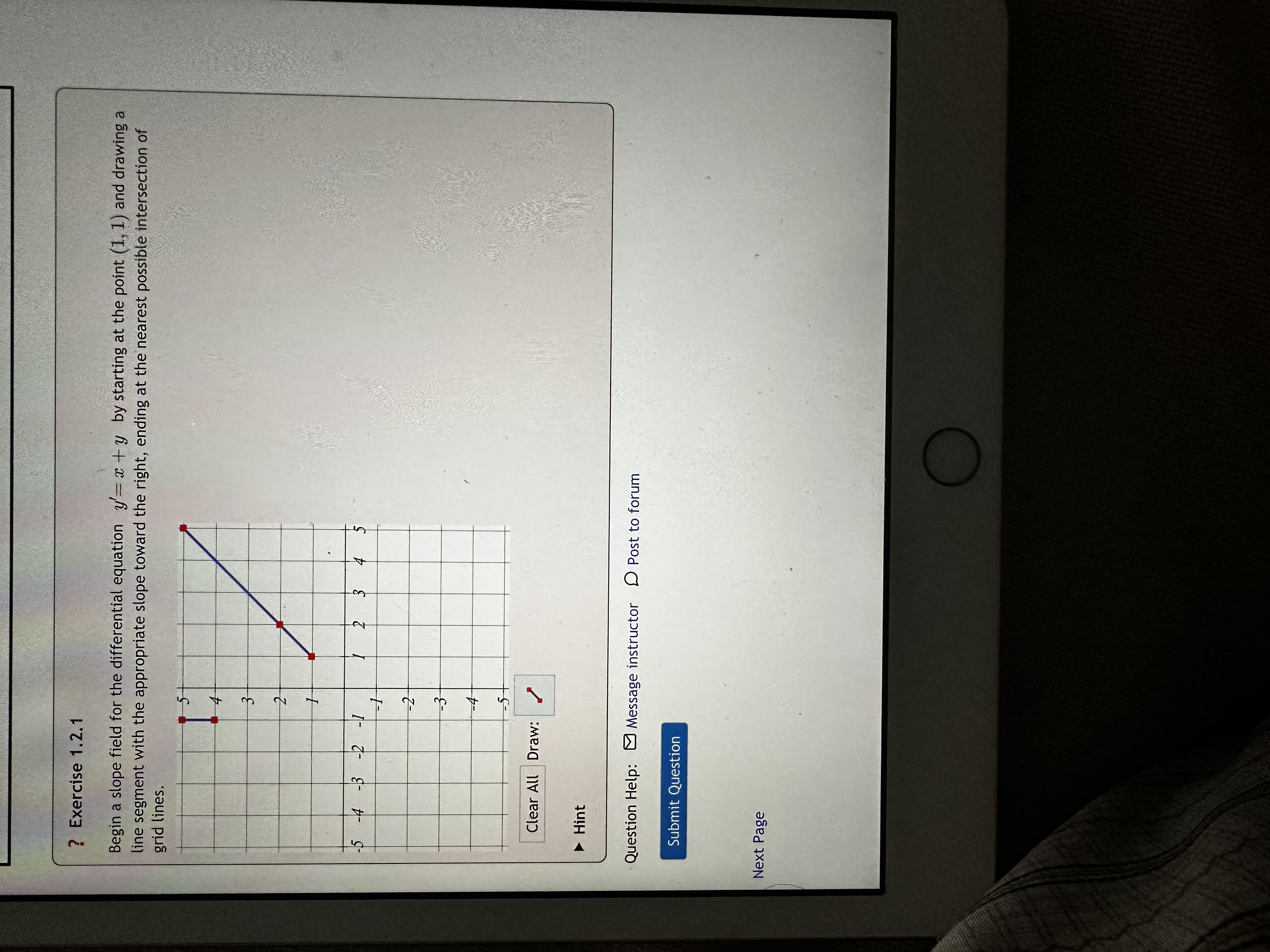 ? Exercise 1.2.1 Begin a slope field for the differential equation