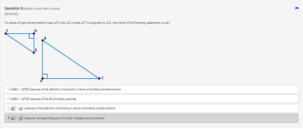 Question 6(Multiple Choice Worth 5 points)(03.03 MC) If a series of rigid