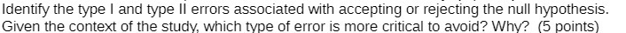  Identify the type I and type II errors associated with accepting