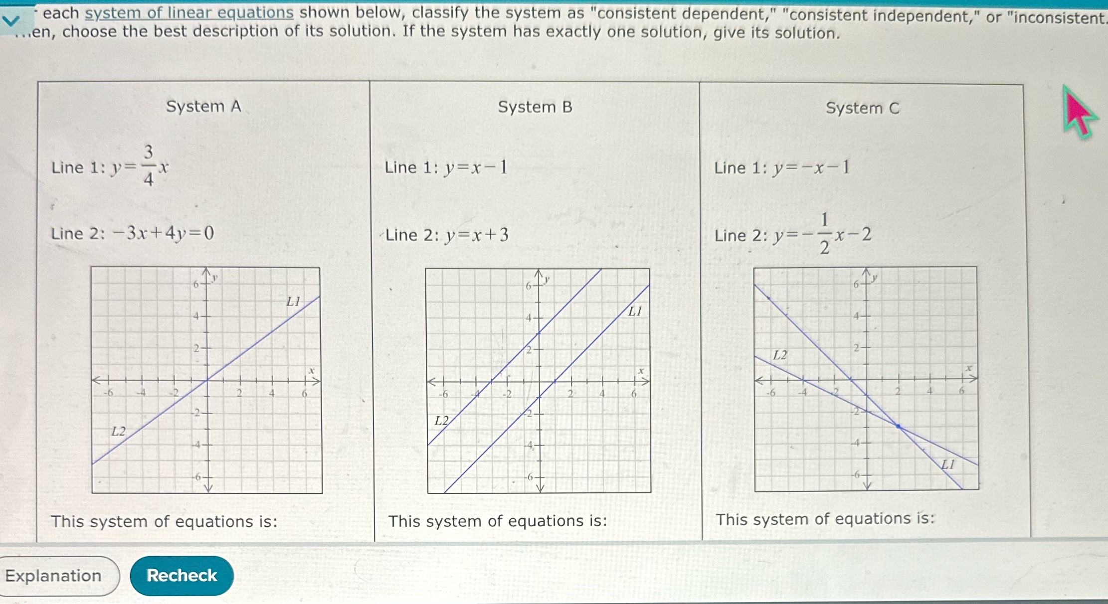 each system of linear equations shown below, classify the system as