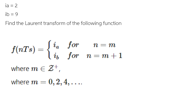 Please solve this problem ia = 2 ib = 9 Find the