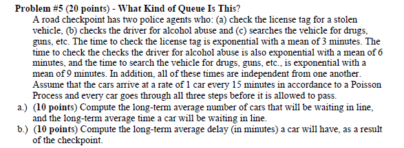 probability Problem #5 (20 points) - What Kind of Queue Is This?