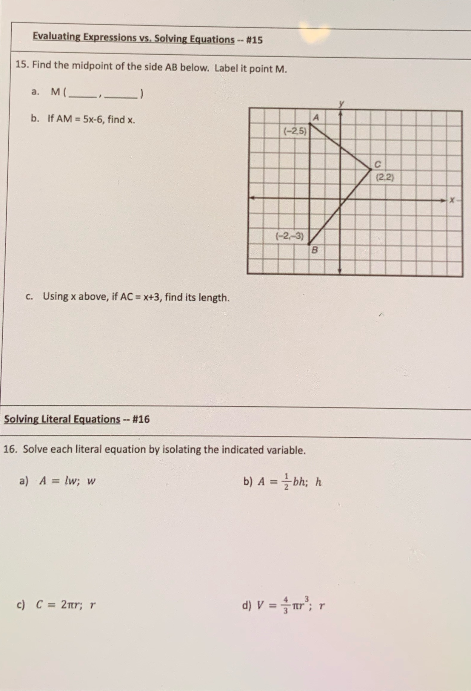 Evaluating Expressions vs. Solving Equations -- #15 15. Find the midpoint