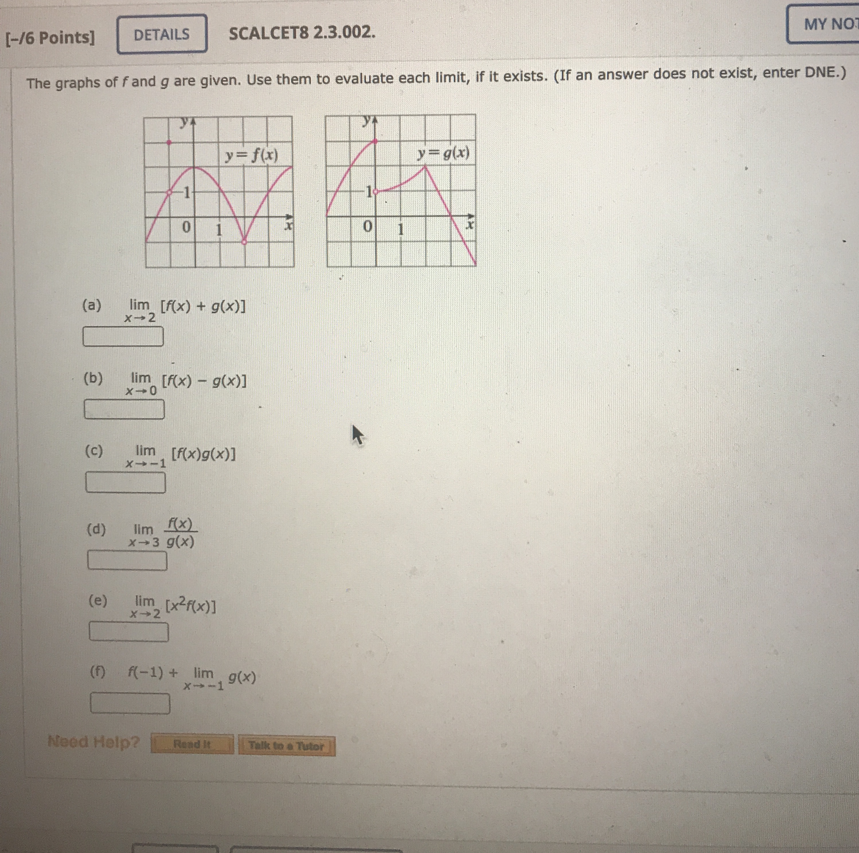 This is a Calculus 1 question.This is question is about limits. [-/6