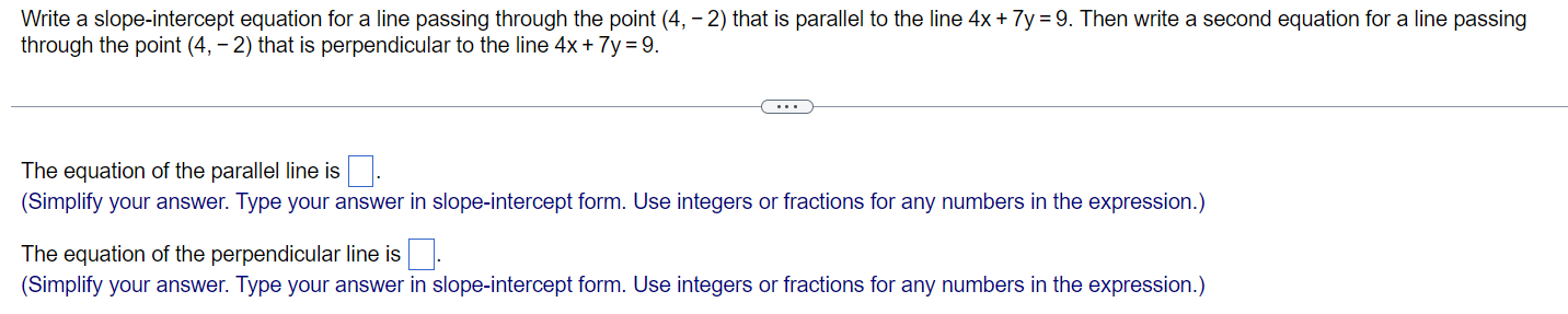 Write a slope-interoept equation for a line passing through the point