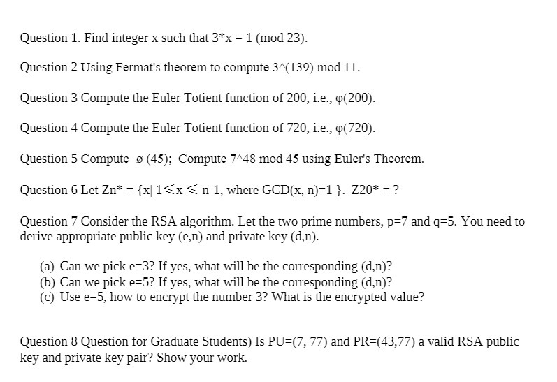  Question 1. Find integer x such that 3*x = 1 (mod