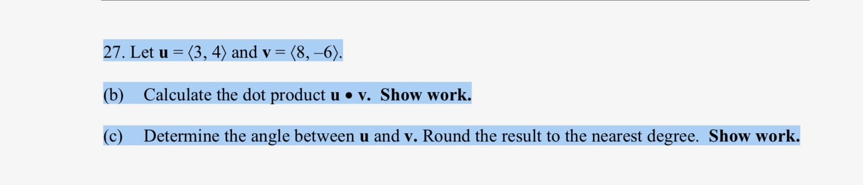  27. Let u = (3, 4) and v = (8, -6).
