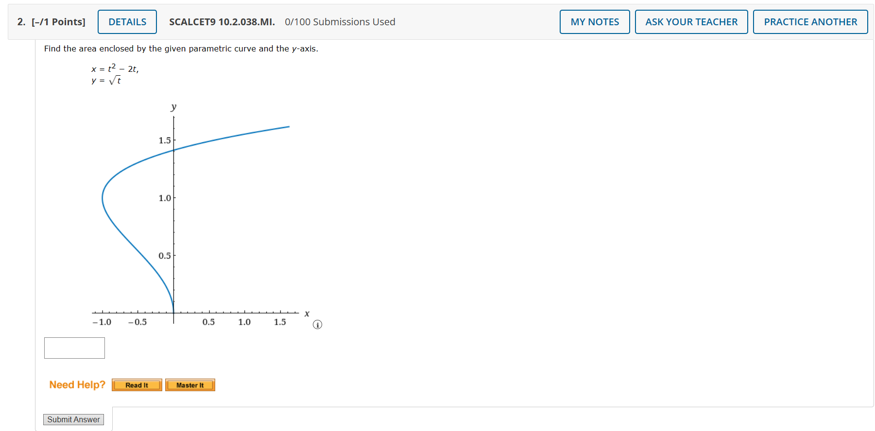 1. [-/1 Points] DETAILS SCALCET9 10.XP.2.039. 0/100 Submissions Used MY NOTES ASK