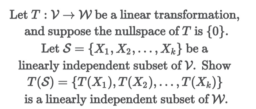  Let T : V - W be a linear transformation, and