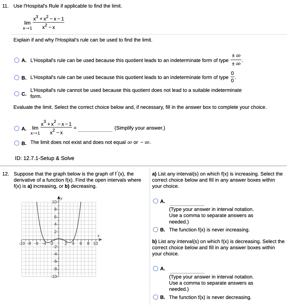 Please answer step by step. Show all work. 1.1. Use l'Hospital's Rule