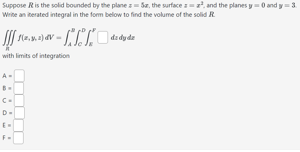 5x, the surface z = x2, and the planes y = 0