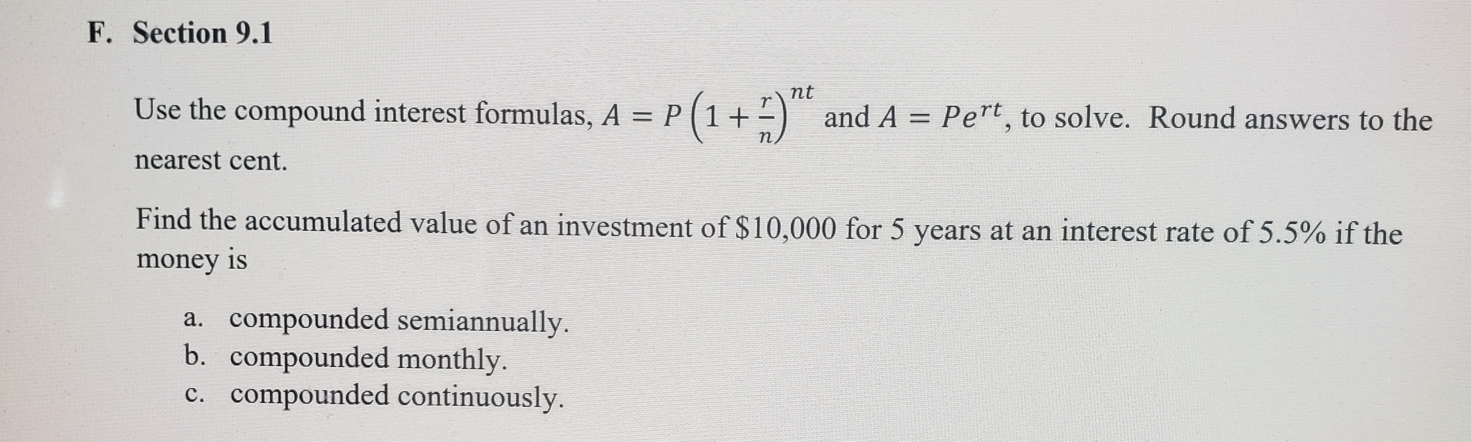  F. Section 9.1 nt Use the compound interest formulas, A =