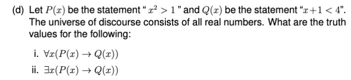 kindly answer (d) Let P(x) be the statement " x2 > 1