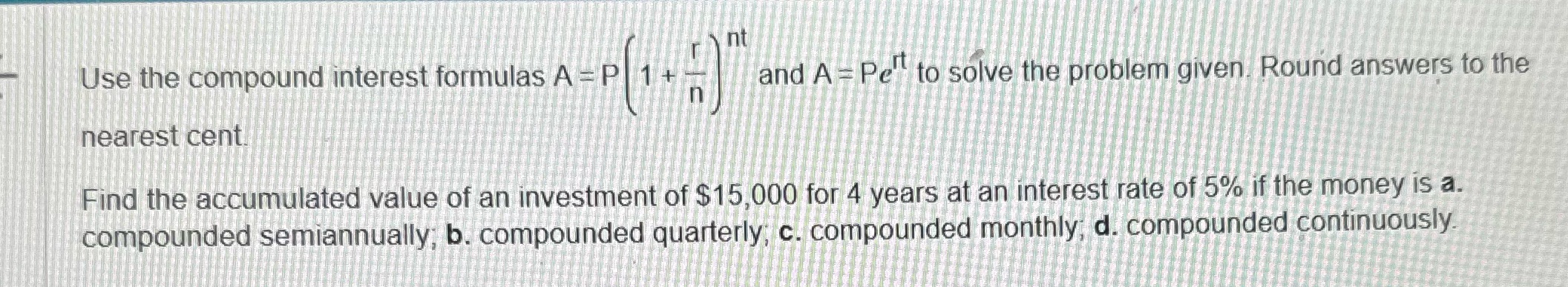 nt Use the compound interest formulas A - P 1 4