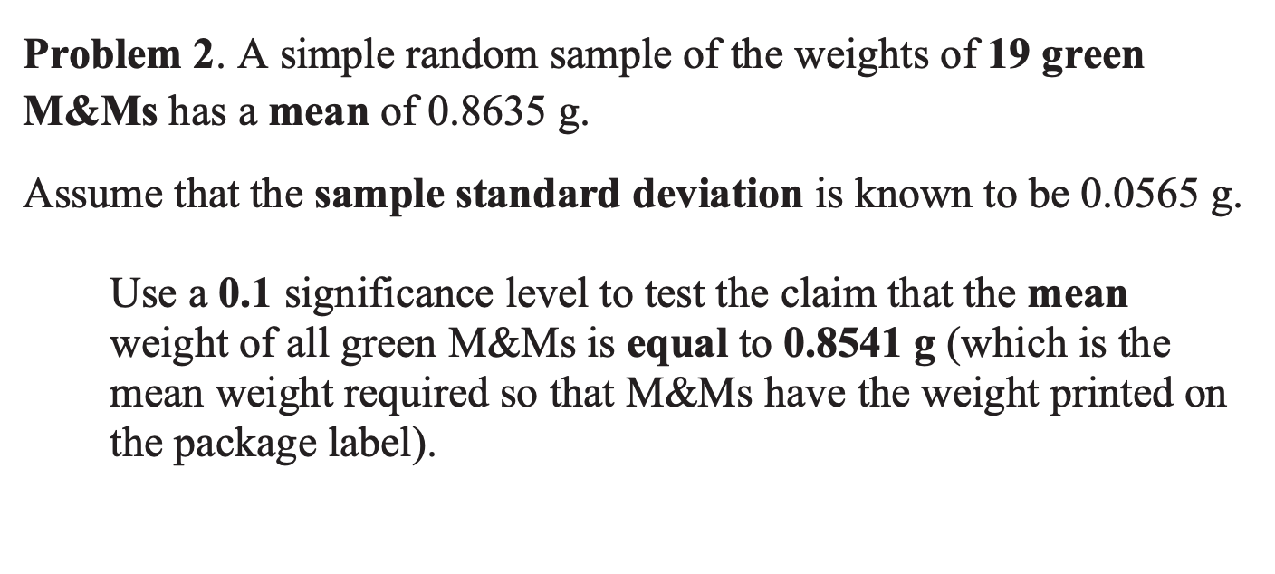 using the 5 step process and finding the p value. Problem 2.