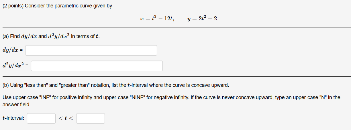 (2 points) Consider the parametric curve given by - 12t, y