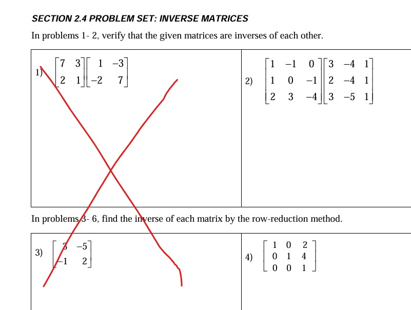  SECTION 2.4 PROBLEM SET: INVERSE MATRICES In problems 1- 2, verify
