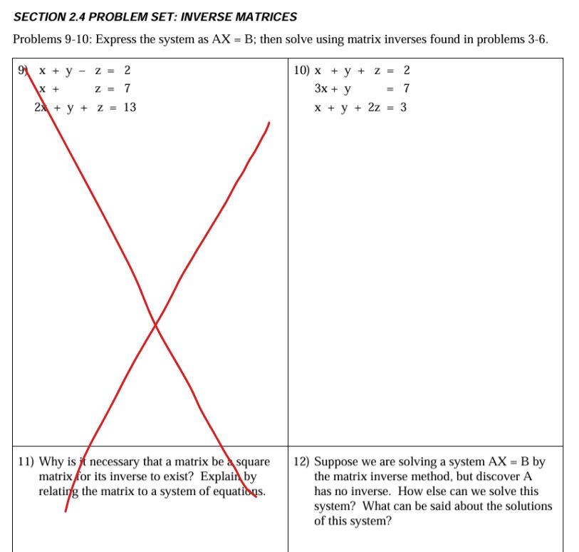 that the given matrices are inverses of each other. 3 -3 -1