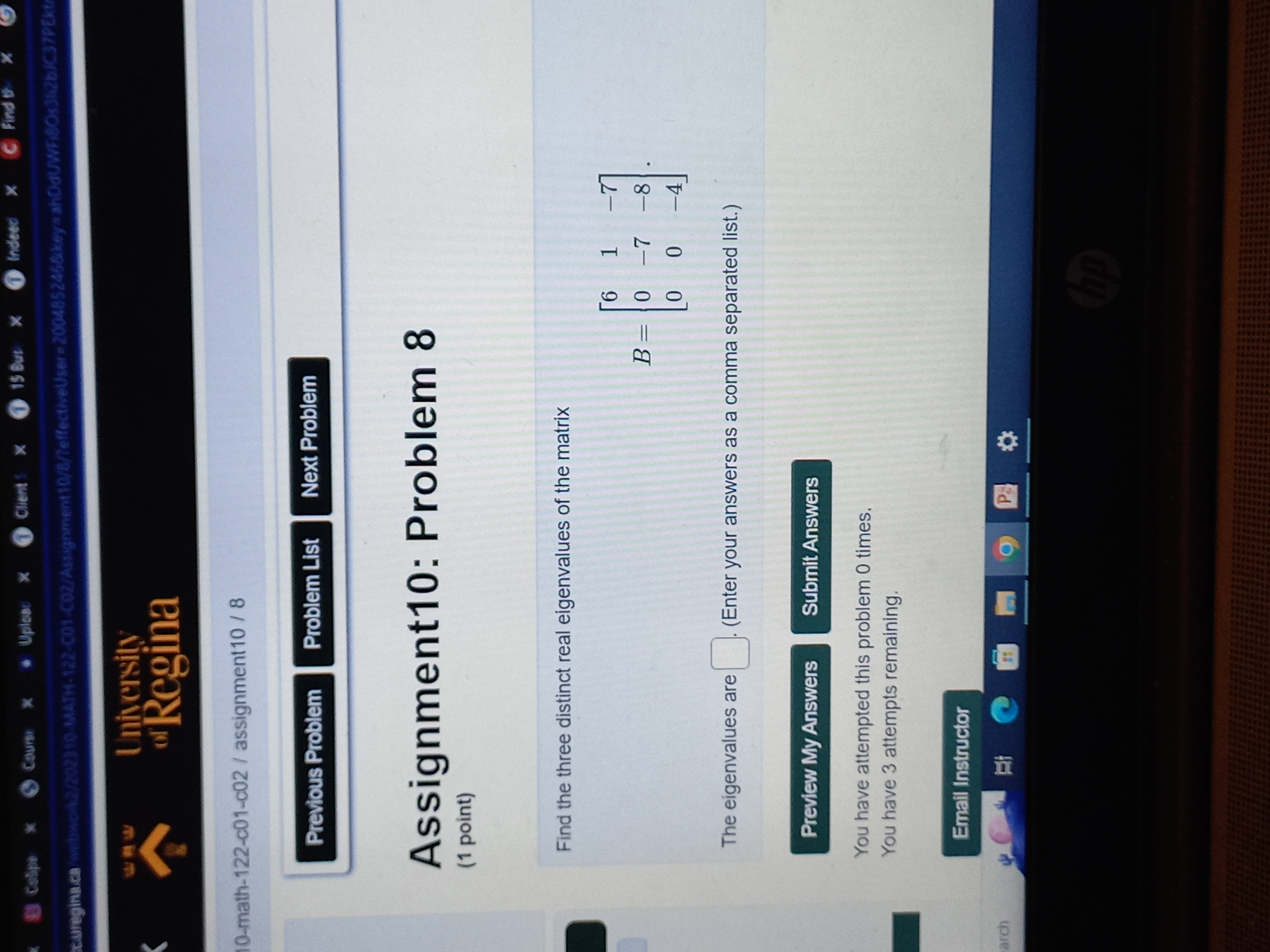 this problem 0 times. You have 3 attempts remaining Email InstructorAssignment10: Problem