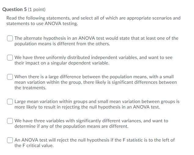 here is the question: Question 5 (1 point) Read the following statements,