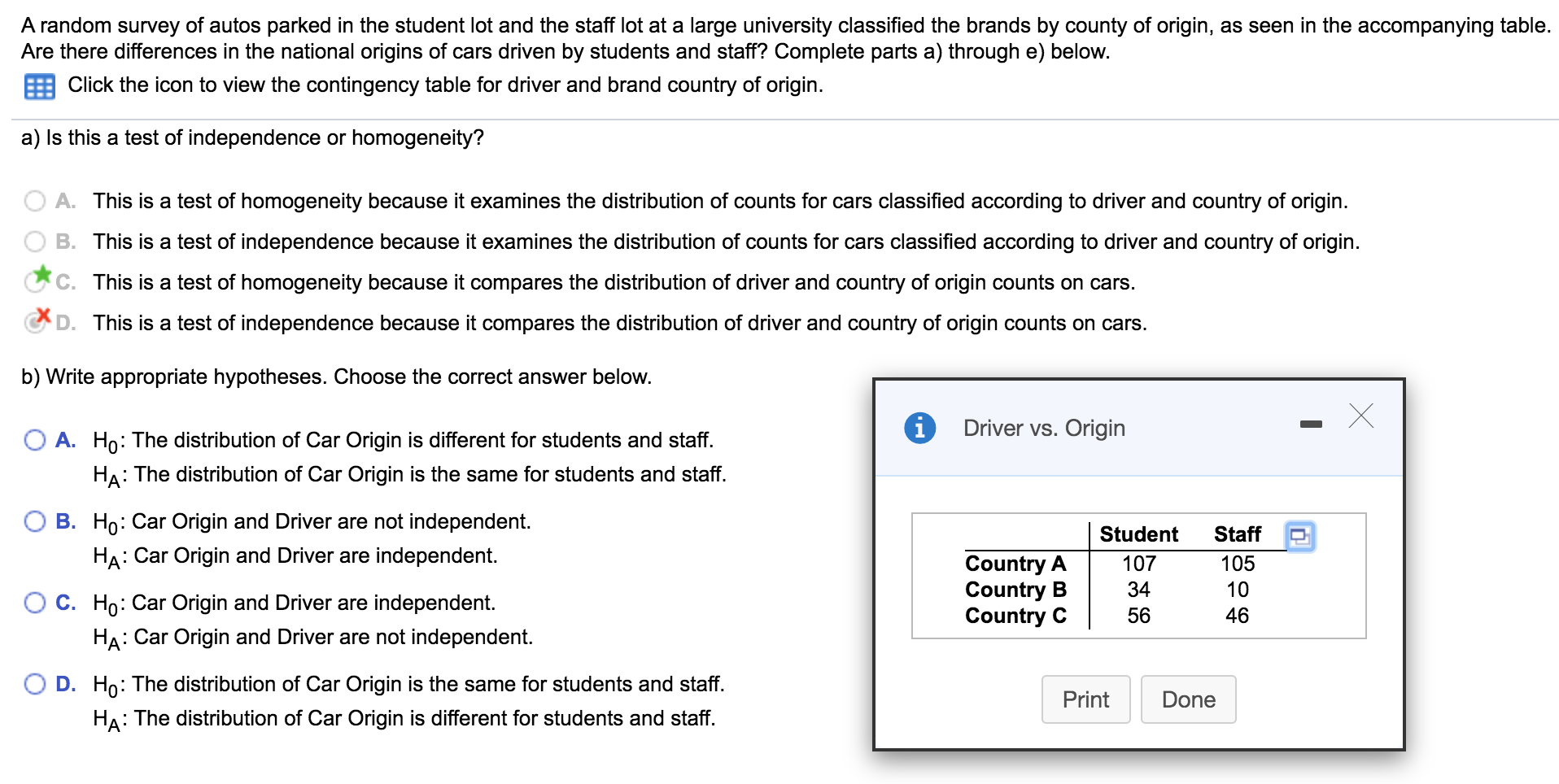 b) Write appropriate hypotheses. Choose the correct answer below. A random survey
