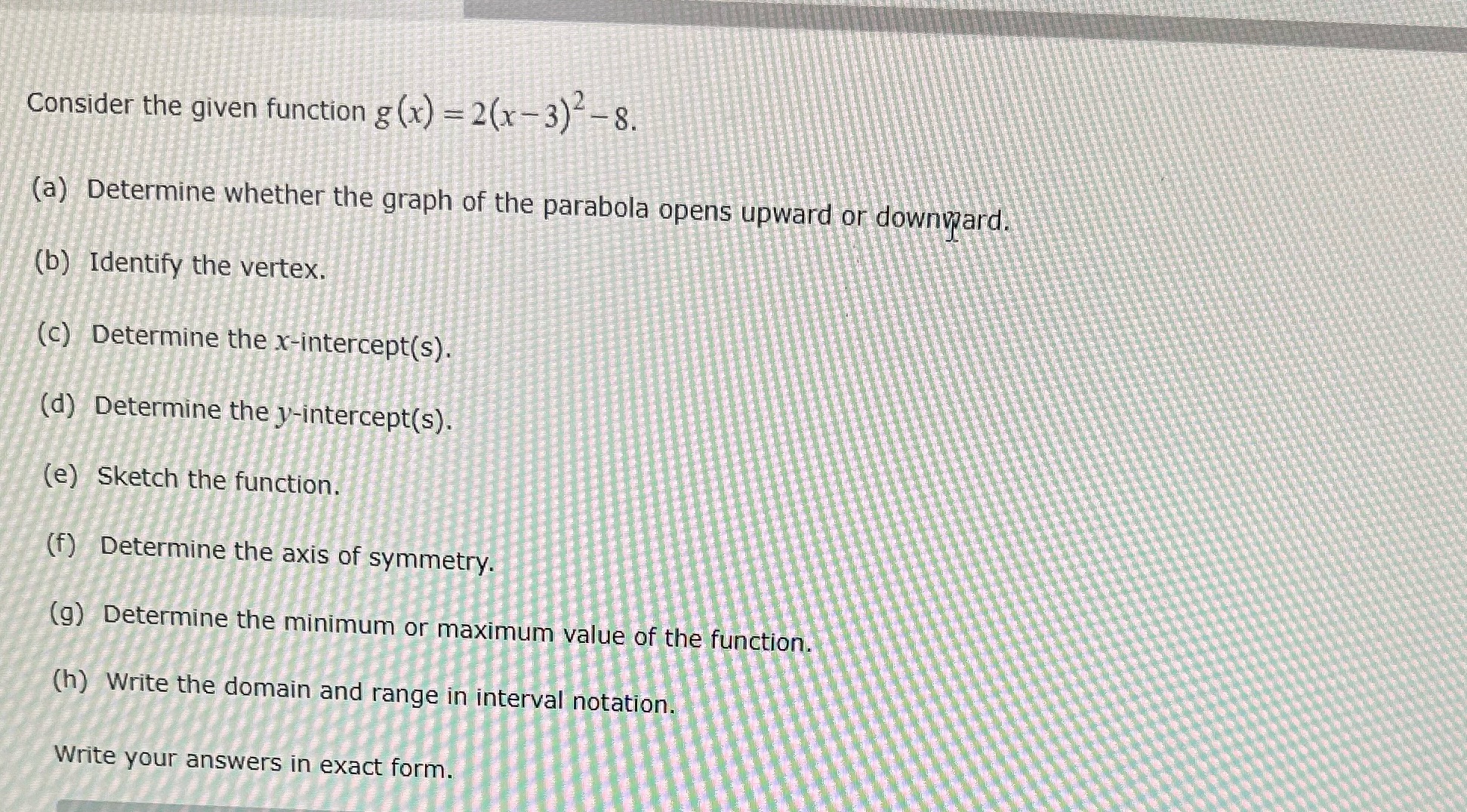  Consider the given function g (x) = 2(x -3)- - s.