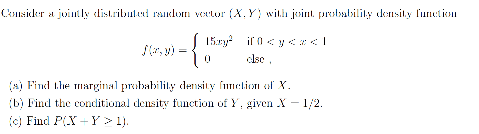 Consider a jointly distributed random vector (X; Y ) Consider a jointly
