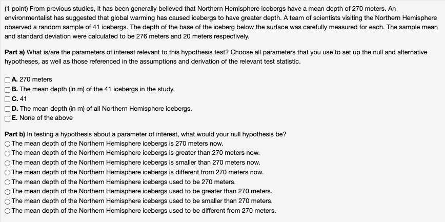 (1 point) From previous studies, it has been generally believed that