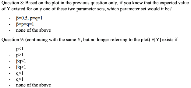 too sure what they're asking. \fQuestion 8: Based on the plot in