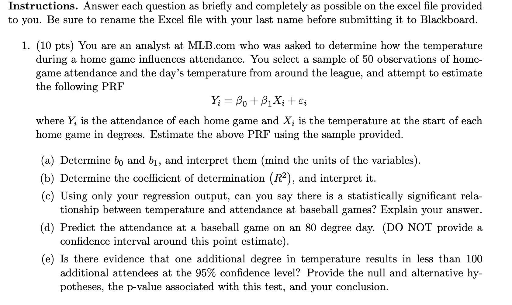  Instructions. Answer each question as briey and completely as possible on