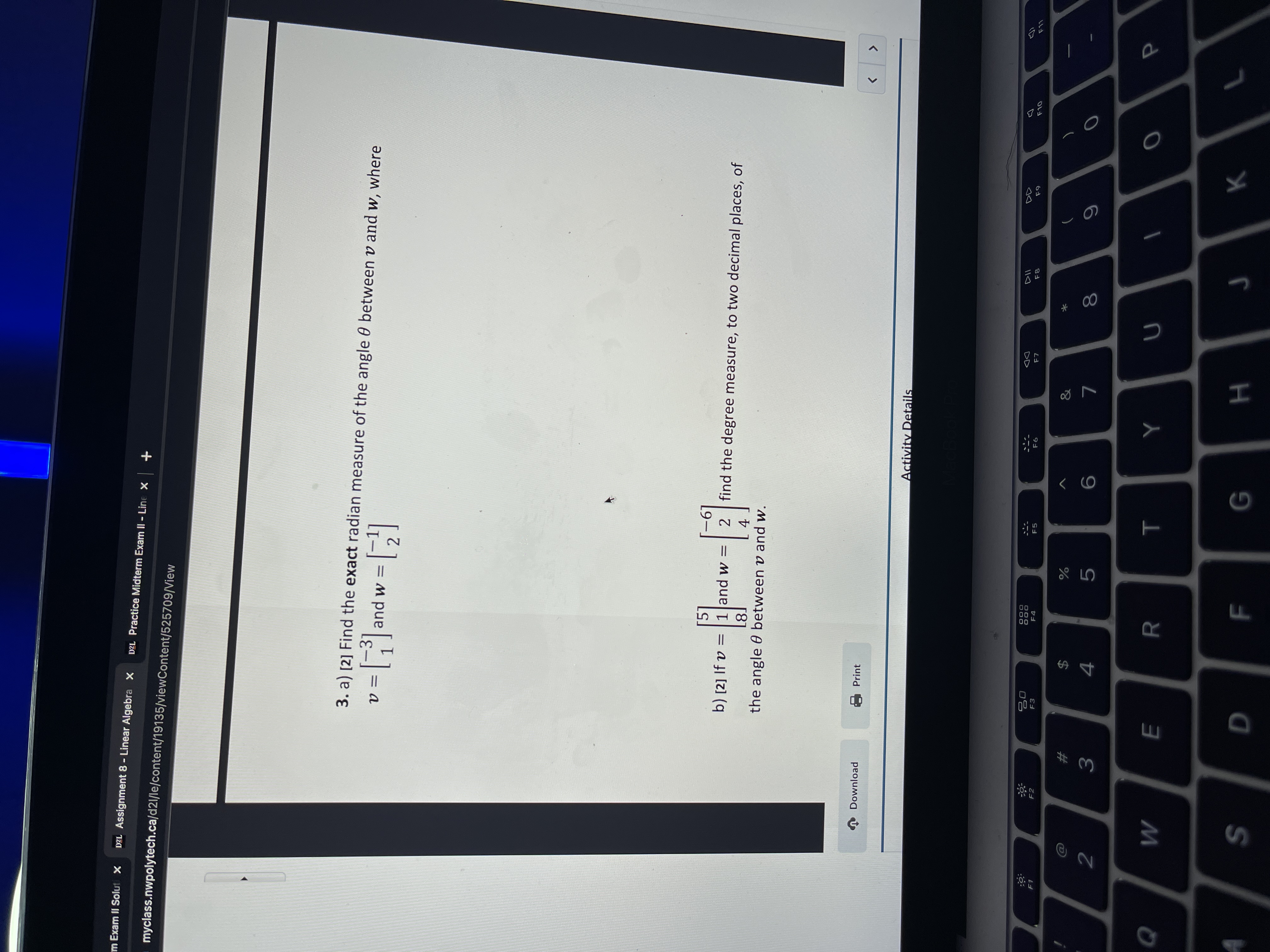 Name: Total Marks: 28 Due Tue. Nov. 21 1. Find vector and