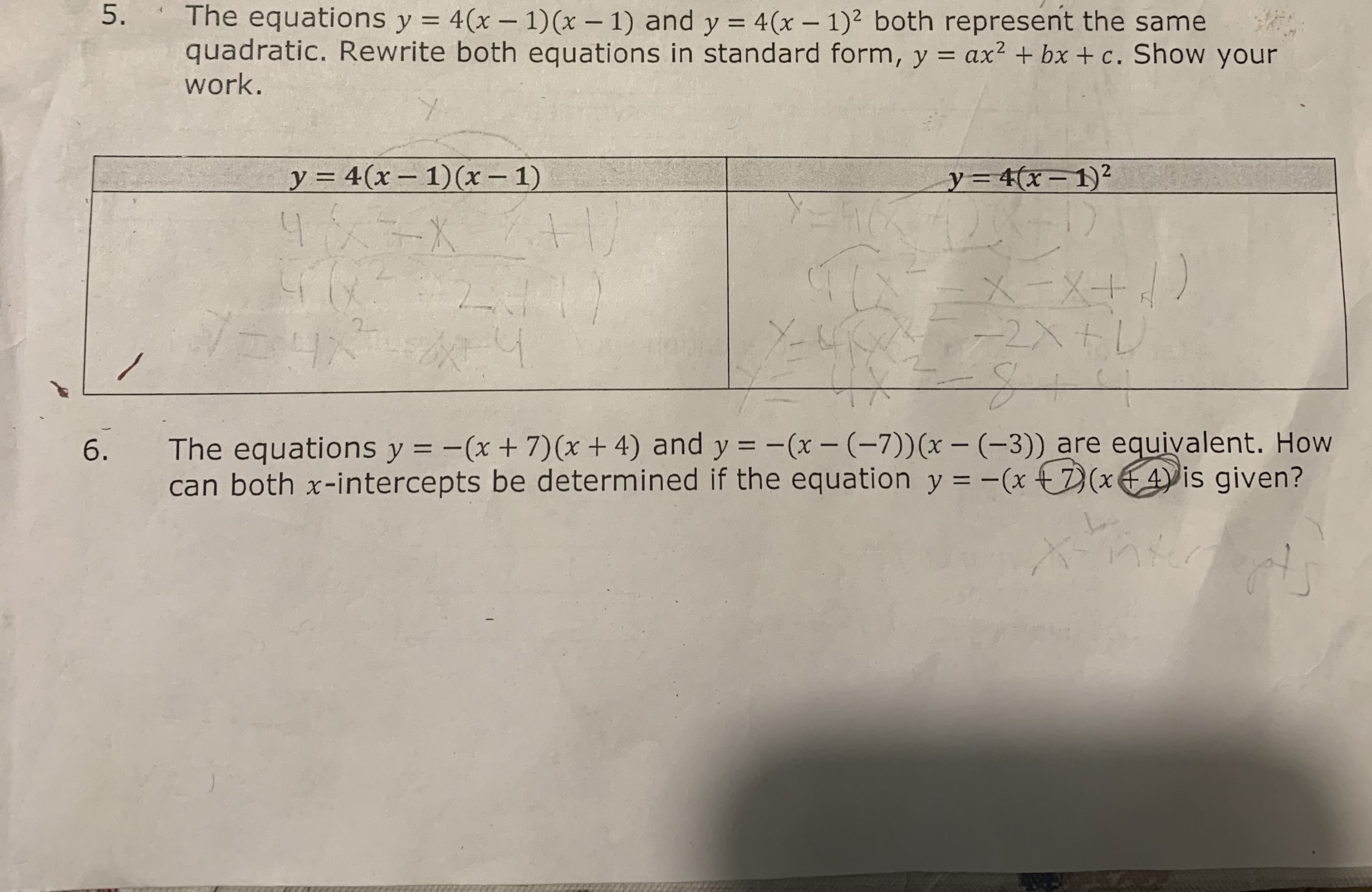and y = 4(x - 1)2 both represent the same quadratic. Rewrite
