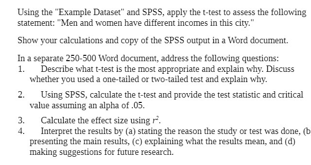 Using the "Example Dataset" and SPSS, apply the ttest to assess